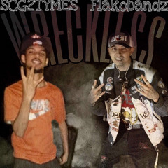 SCG2TYMES x Flakobandz- wreckless