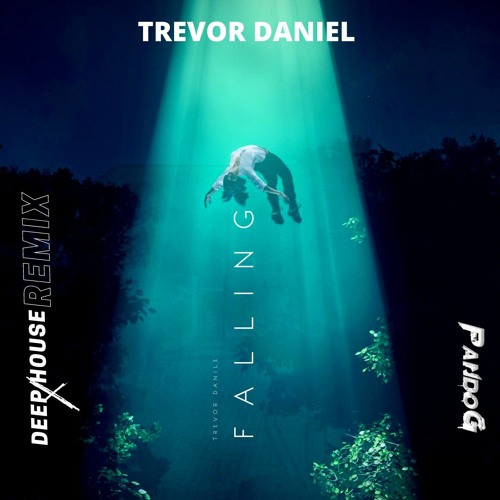 Trevor Daniel - Falling (Pando G)Remix Deep House