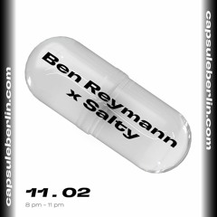 Ben Reymann x Salty @ capsule berlin 11.02.21