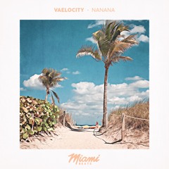 Vaelocity - Nanana