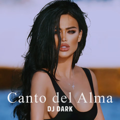 Dj Dark - Canto del Alma (August 2024)