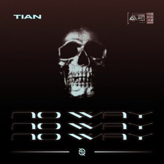 TIAN - No Way