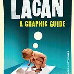[View] PDF EBOOK EPUB KINDLE Introducing Lacan: A Graphic Guide (Graphic Guides) by