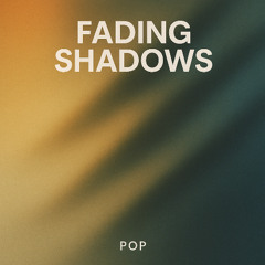 Fading Shadows