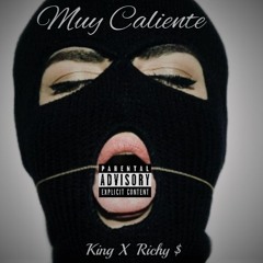 Muy Caliente - King Feat.(Richy $)