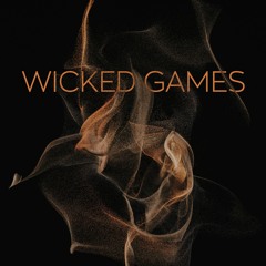 Wicked games