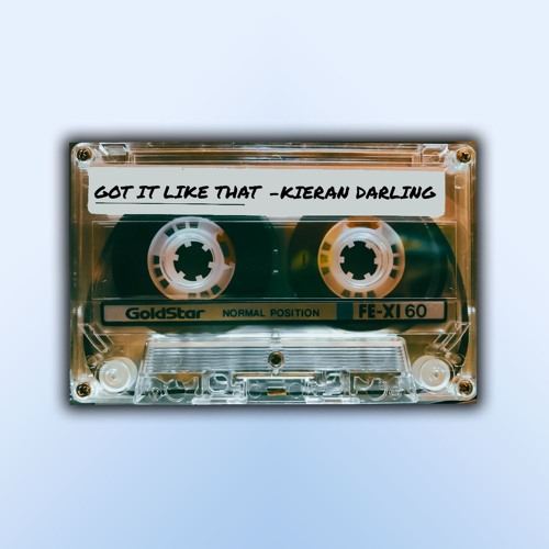 Got It Like That (Kieran Darling edit)