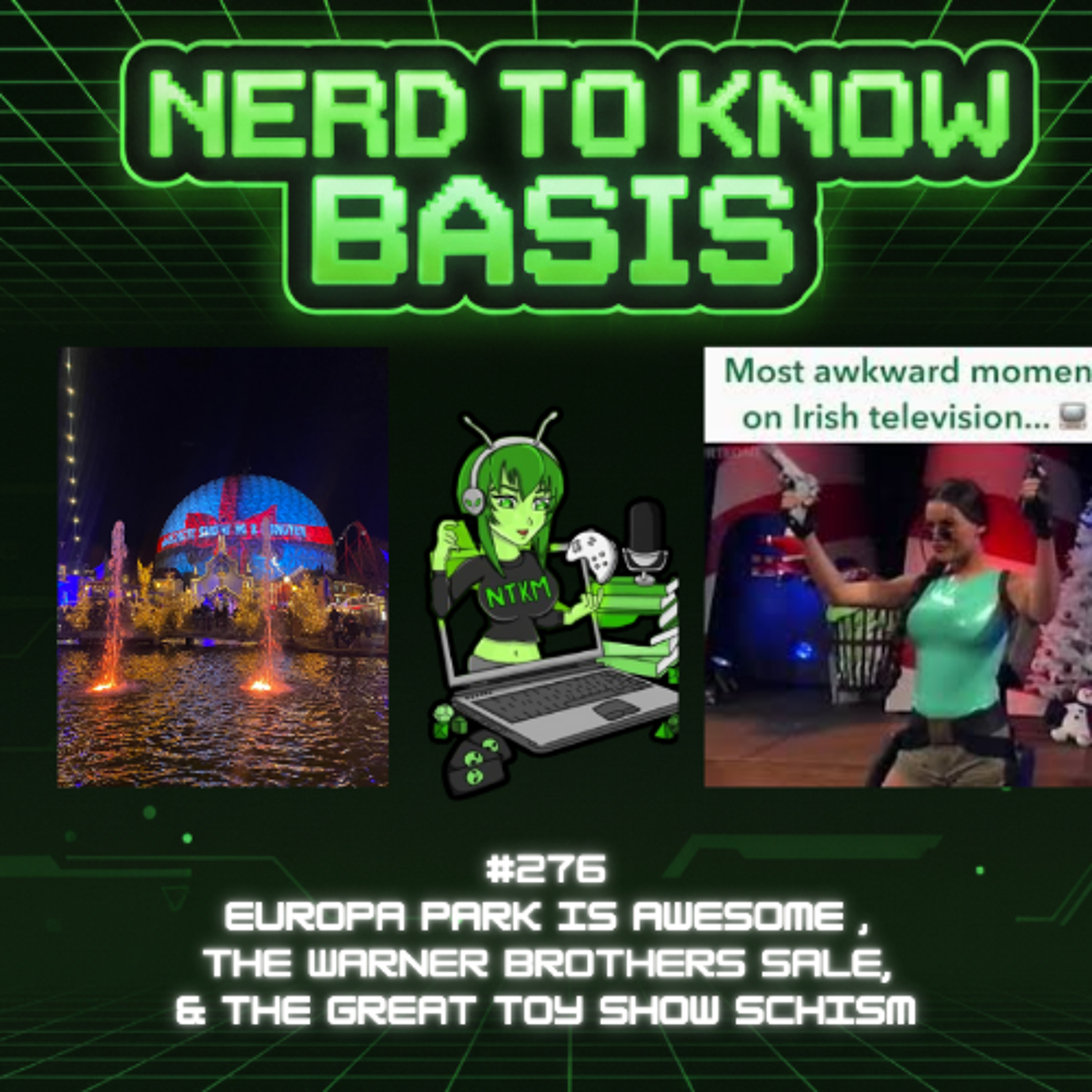 Nerd To Know Basis #276 🤓: Europa Park is Awesome , The Warner Brothers Sale,  & The Great Toy Show Schism episode artwork