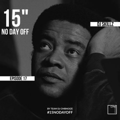 NO DAY OFF Episode 17 (by Dj Skillz) TRIBUTE TO BILL WITHERS