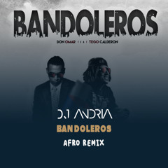 Don Omar - Bandoleros (DJ Andria remix)
