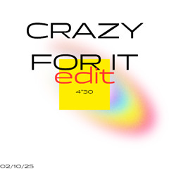 crazy for it edit / free download