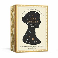 [View] KINDLE PDF EBOOK EPUB A Jane Austen Tarot Deck: 53 Cards for Divination and Gameplay by  Jacq