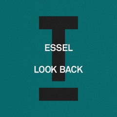 ESSEL - Look Back