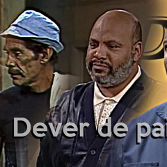 DEVER DE UM PAI -  Julius, Sr Madruga, Michael Kille, Thi Phill