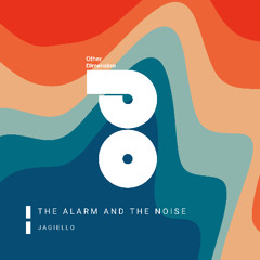 Jagiello - The alarm and the noise