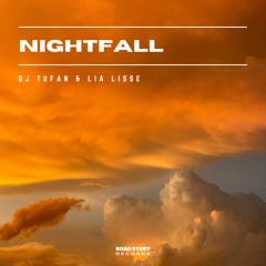 DJ Tufan, Lia Lisse - Nightfall (Extended Mix)