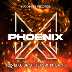 Sunlike Brothers X Micano - Phoenix