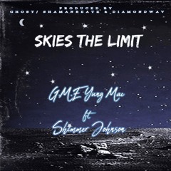 Official - The Skies The Limit ft shimmer Johnson