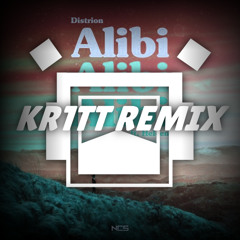 Distrion - Alibi (ft. Heleen) (KR1TT REMIX)