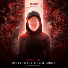 Spectre - Meet Her At The Love Parade