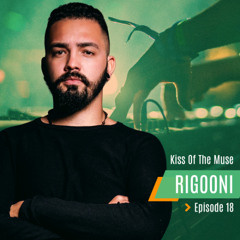 RIGOONI - Kiss Of The Muse #018 - All Releases Of 2024