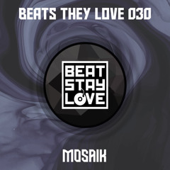 beats they love 030: Mosaik