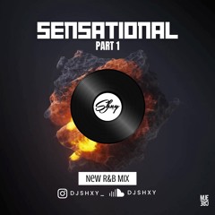 Sensational - New R&B Mix Part 1