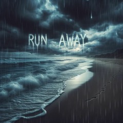 Run Away (Feat. Sky Rohket & 73Delta)