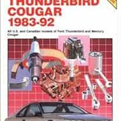 Read PDF 📩 Thunderbird and Cougar, 1983-92 (Chilton's Repair Manual) by Chilton [EPU