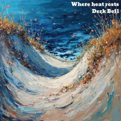 Where heat rests