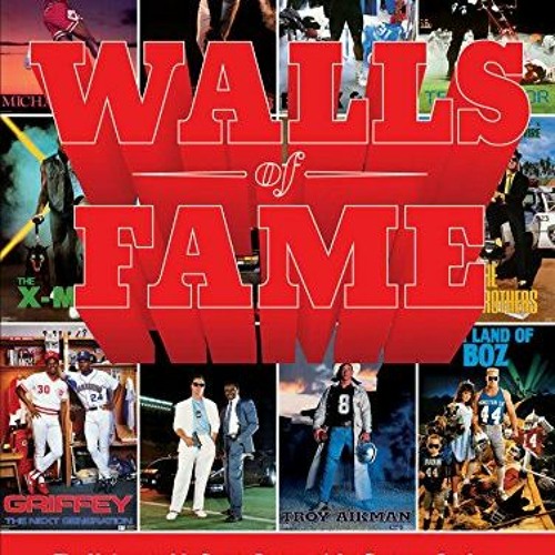 [Access] [EPUB KINDLE PDF EBOOK] Walls of Fame: The Unforgettable Sports Posters of the Costacos Bro