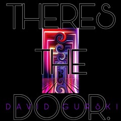 There's the Door.
