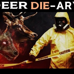 Show sample for 5/1/24: DEER DIE-ARY W/ DR. JASON WEST