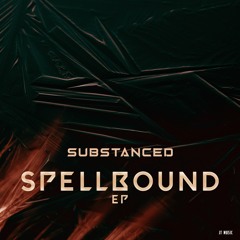 Substanced - Spellbound [Spellbound EP]