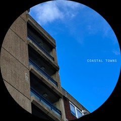Coastal Towns - Time Becomes