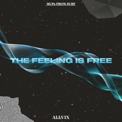 MUPs From Surf: 2 - The Feeling Is Free (Allvix NCST MUP) FREE DOWNLOAD