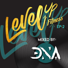 Level Up Fitness Ep. 2