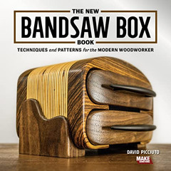 [READ] KINDLE 📂 The New Bandsaw Box Book: Techniques & Patterns for the Modern Woodw