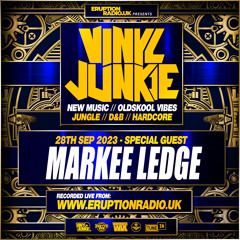 Episode 66 - Vinyl Junkie - Eruption Radio Podcast – 28/09/23 (MARKEE LEDGE)