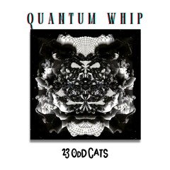 Quantum Whip