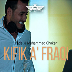 Fadel Chaker And Mohamed Chaker - Kifek 3a fra2e (bobhjezeh Official Remix) كيفك ع فراقي - فضل + محمد شاكر