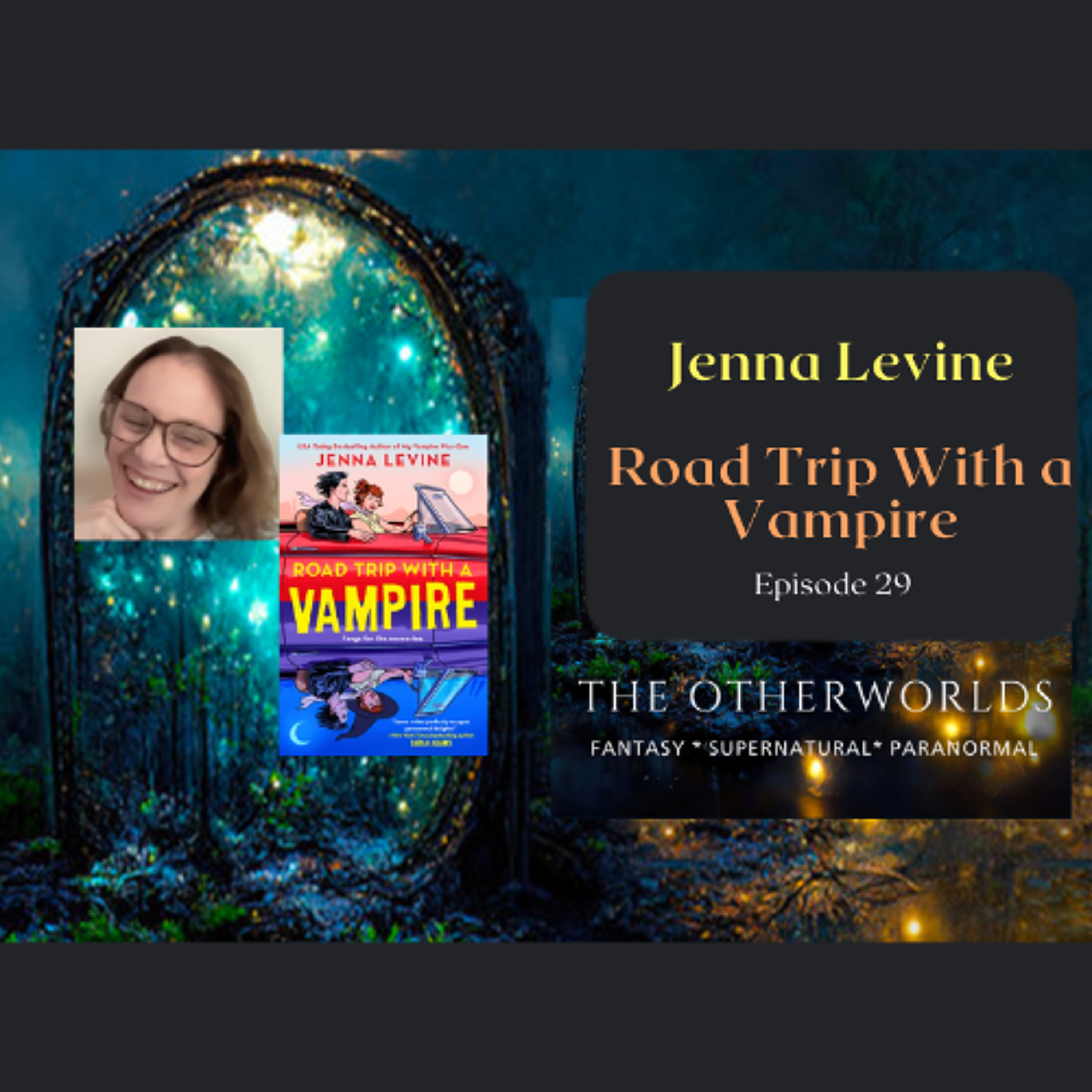 Jenna Levine - Road Trip With A Vampire episode artwork