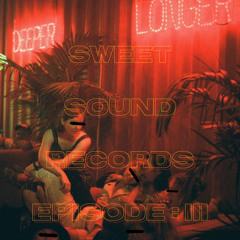 Sweet Sound Records Radio Episode #003