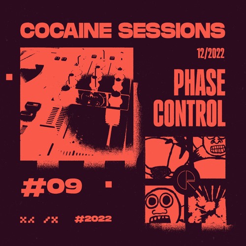 Cocaine Sessions #09 (31/12/2022) - Phase Control