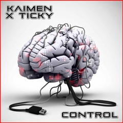 Kaimen X Ticky - Control [1K FREE DOWNLOAD]