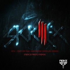 GTA - Red Lips (Skrillex Remix) (Fierce Firefly Remix)