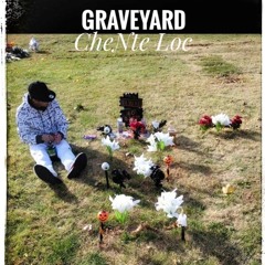 CheNte - Graveyard