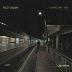 Halfzware — Commuter Mix 2025