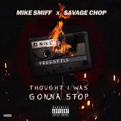 Thought I Was Gone Stop (Freestyle)