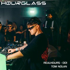 HOURGLASS RealHours 001 - Tom Nolan